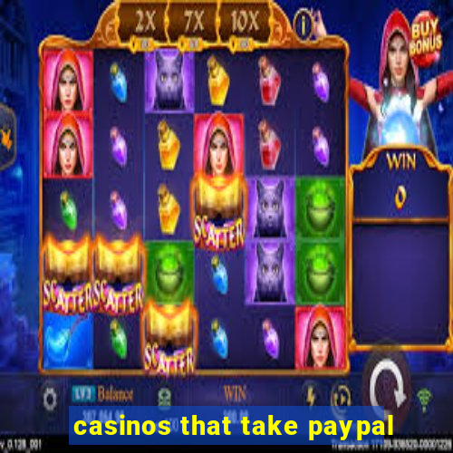 casinos that take paypal